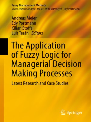 cover image of The Application of Fuzzy Logic for Managerial Decision Making Processes